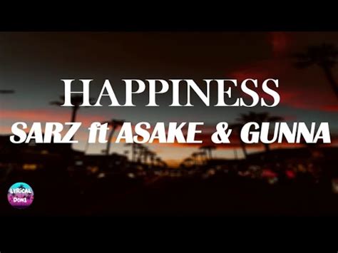 Sarz Ft Asake Gunna Happiness Lyric Video YouTube