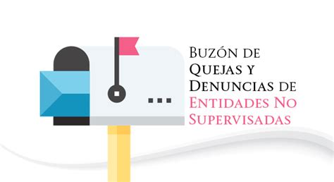 Quejas Y Denuncias De Entidades No Supervisadas Comisi N Nacional