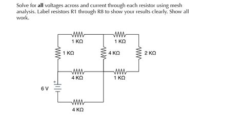 Solved Solve For All Voltages Across And Current Through