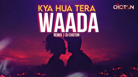 Kya Hua Tera Wada Remix Dj Choton Retro Dj Song Bollywood Dj Song 2024 Hindi Dj Remix