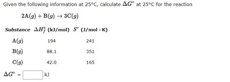 Solved Given The Following Information At 25Â°c Calculate Î”g At 25Â