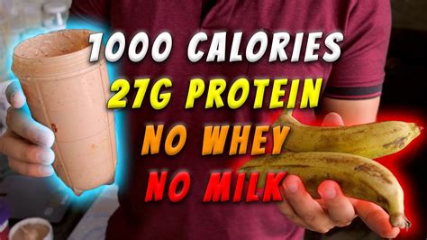 Homemade Weight Gainer Shake Calories Without Protein Powder