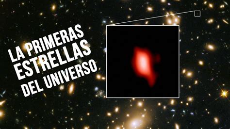 Detectan Las Primeras Estrellas Del Universo Youtube