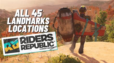 RIDERS REPUBLIC All 45 Landmarks Locations YouTube