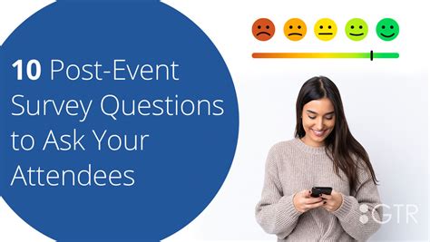 10 Post Event Survey Questions To Ask Your Attendees Gtr™