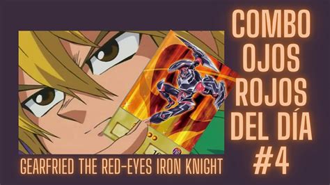 Combo Ojos Rojos Del Día 4 Gearfried The Red Eyes Iron Knight Youtube