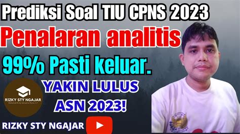 Cara Saya Ngerjain Soal Tiu Cpns Tentang Penalaran Analitis Youtube