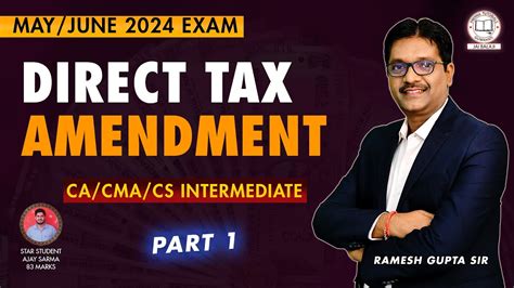 Income Tax Amendment Part 1 Ii Ca Cma Cs Inter May June 2024 Exam Ii