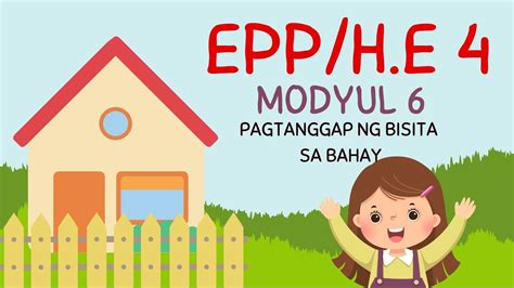 Epp H E Module Pagtanggap Ng Bisita Sa Bahay Youtube