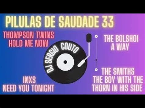 Pílula de saudade nº33 relembrando as músicas que tocavam nas rádios