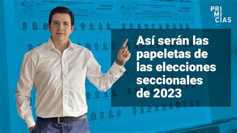 Así Serán Las Papeletas De Las Elecciones Seccionales De 2023 Youtube