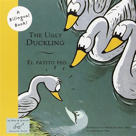 The Ugly Duckling El Patito Feo Bilingual Fairy Tales Bili Escard