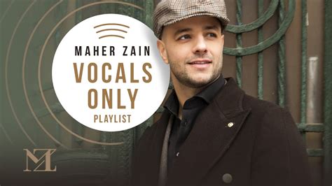 Maher Zain Vocals Only Playlist ماهر زين بدون موسيقي YouTube