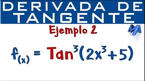 Todo Lo Que Necesitas Saber Sobre La Derivada De La Funci N Tangente X