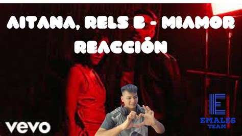 Aitana Rels B miamor reacción musica YouTube