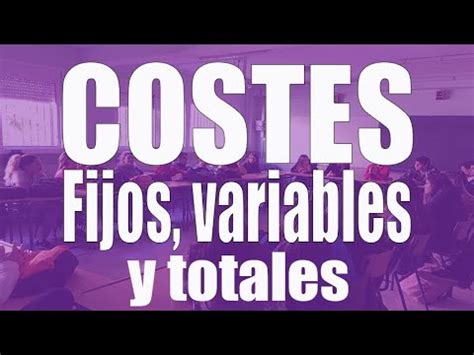 Ejercicios prácticos de costes fijos y variables para Bachillerato