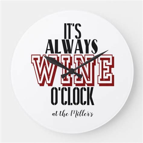 It S Wine O Clock Personalised Clock Zazzle In Personalized