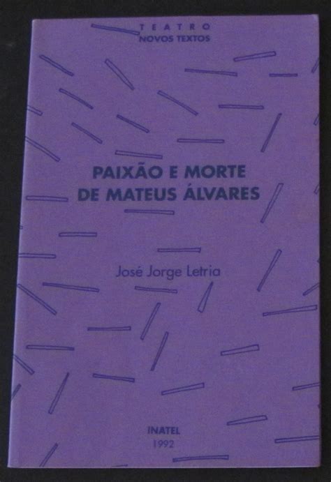 Books Manuais Escolares Paixão e morte de Mateus Álvares Teatro