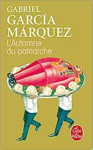 Amazon fr L Automne du patriarche Garcia Márquez Gabriel Livres