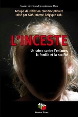 Linceste Un Crime Contre Lenfance La Famille De Jean Claude