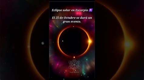 Eclipse solar en Escorpio El 25 de Octubre se dará un gran evento