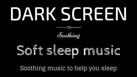 Soothing Sleep Music Black Screen Sleep And Relaxation Dark Screen