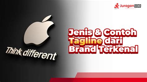 6 Jenis Dan Contoh Tagline Dari Brand Terkenal Yang Bisa Dijadikan Ide