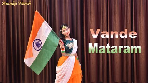 Vande Mataram Patriotic Song Republic Day Special Dance Anuska