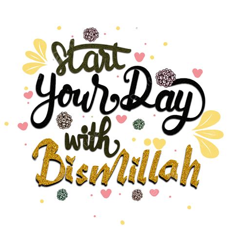 Bismillah PNG Image, Star Your Day With Bismillah Islamic Quotes Lettering, Bismillah ...