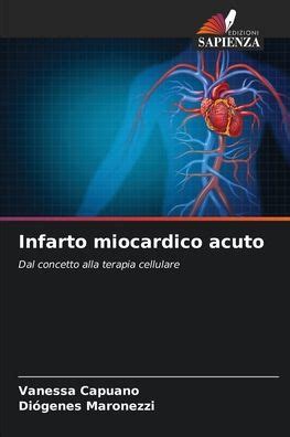 Infarto Miocardico Acuto By Vanessa Capuano Di Genes Maronezzi