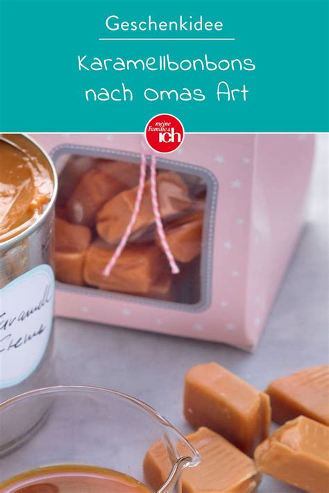 Karamellbonbons Selber Machen Nach Omas Rezept Artofit