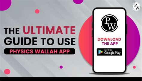 The Ultimate Guide To Use Physics Wallah App Pw