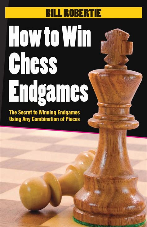 Endgames You Must Know Vital Lessons For Every Chess