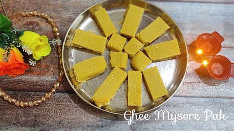 Ghee Mysore Pak Recipe Soft Mysore Pak Mysore Pak Recipe In Tamil