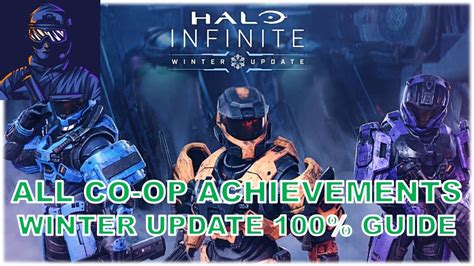 Halo Infinite All Co Op Achievements Winter Update 100 Guide YouTube