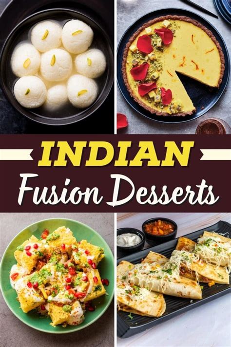 23 Indian Fusion Desserts Easy Recipes Insanely Good