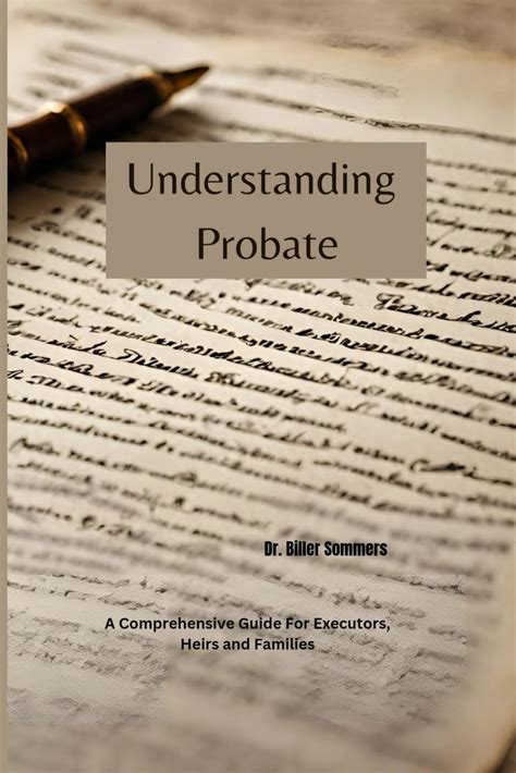 Buy Understanding Probate A Comprehensive Guide For Executors Heirs