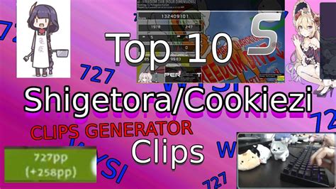 Top 10 Most Viewed Shigetoracookiezi Clips On Twitch Youtube