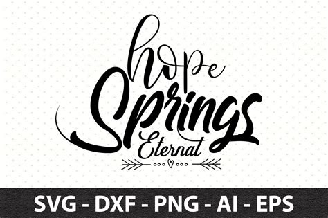 Hope Springs Eternal Svg Graphic By Snrcrafts24 · Creative Fabrica