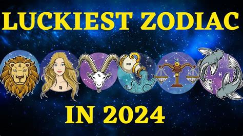 6 Luckiest Zodiac Signs In 2024 For Year Of Dragon Youtube