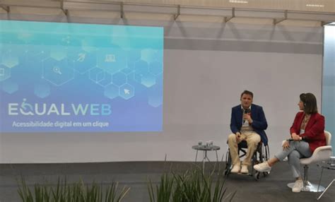 Equalweb Levou Acessibilidade Digital Para A Reatech