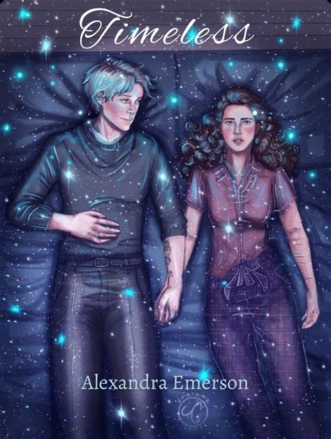 Timeless Chapter 1 Alexandraemerson Harry Potter Dramione