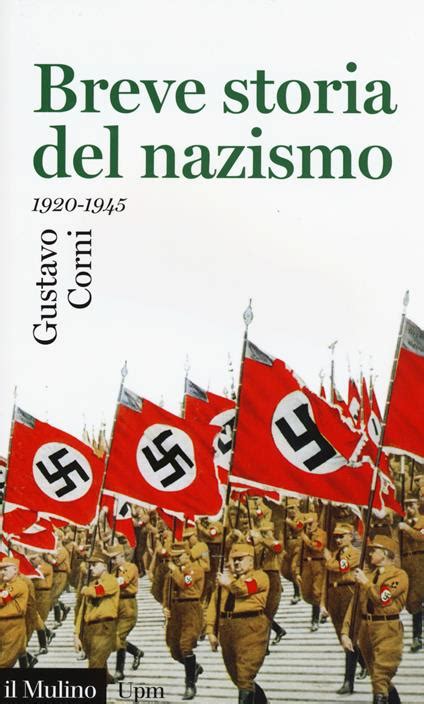 Breve Storia Del Nazismo Gustavo Corni Libro Il