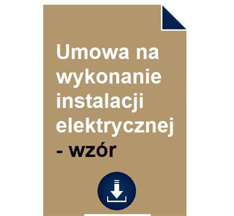 Umowa na wykonanie instalacji elektrycznej wzór POBIERZ