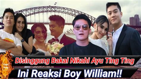 Reaksi Boy William Bakal Nikahi Ayu Ting Ting YouTube