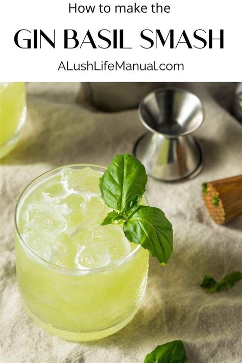 How To Make A Gin Basil Smash Gin Recipes Gin Drink Recipes