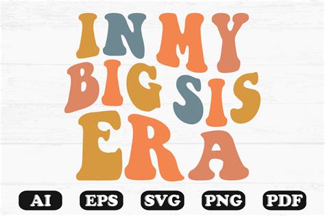 In My Big Sis Era Retro Wavy Svg T shirt Gráfico por hosneara 4767