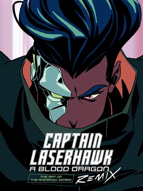 The Art Of Captain Laserhawk A Blood Dragon Remix HC Profile