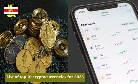 List Of Top 10 Cryptocurrencies For 2023 Set My News