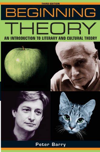 Beginning Theory An Introduction To Literary And Cultural Theory 3rd